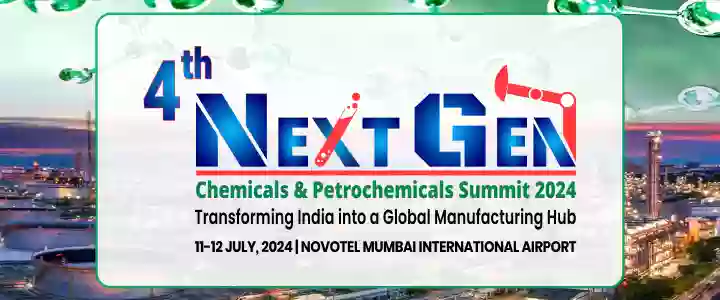 4th NextGen Chemicals & Petrochemicals Summit 2024